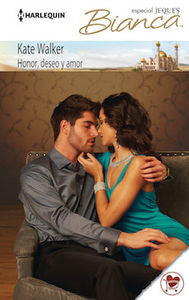 Honor, deseo y amor, de Walker, Kate | portada del libro