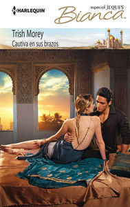 Cautiva en sus brazos, de Morey, Trish | portada del libro