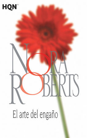 El arte del engaño, de Roberts, Nora | portada del libro