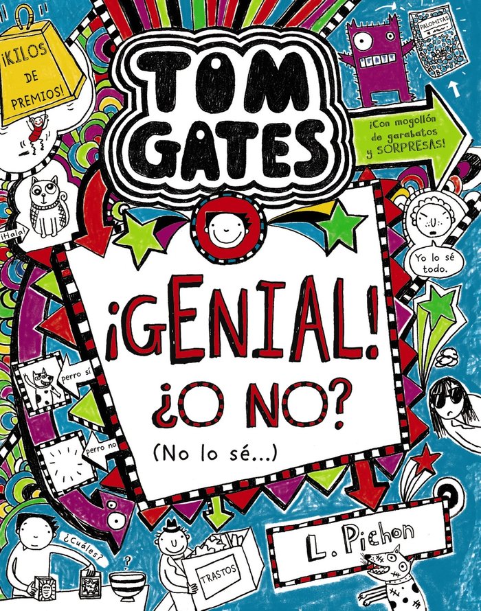 Tom Gates: ¡Genial! ¿O no? (No lo sé...), de Pichon, Liz | portada del libro