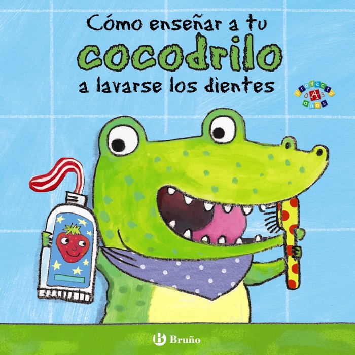 Cómo enseñar a tu cocodrilo a lavarse los dientes, de Clarke, Jane | portada del libro