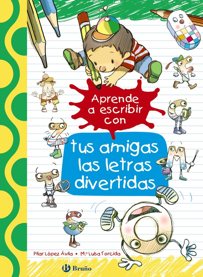 Aprende a escribir con tus amigas las letras divertidas, de López Ávila, Pilar | portada del libro