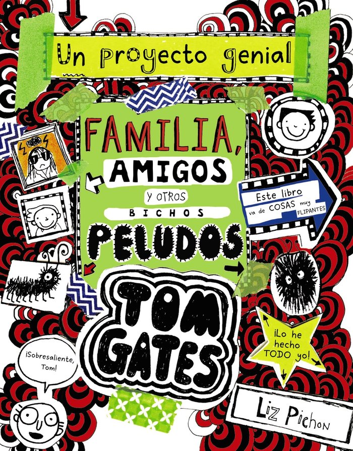 Tom Gates: Familia, amigos y otros bichos peludos, de Pichon, Liz | portada del libro