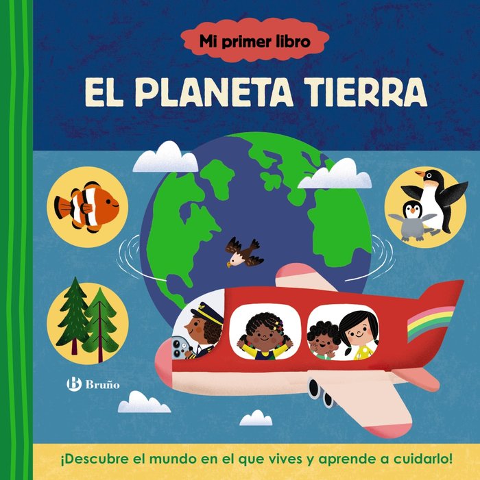 MI PRIMER LIBRO SOBRE EL PLANETA TIERRA, de VARIOS AUTORES | portada del libro