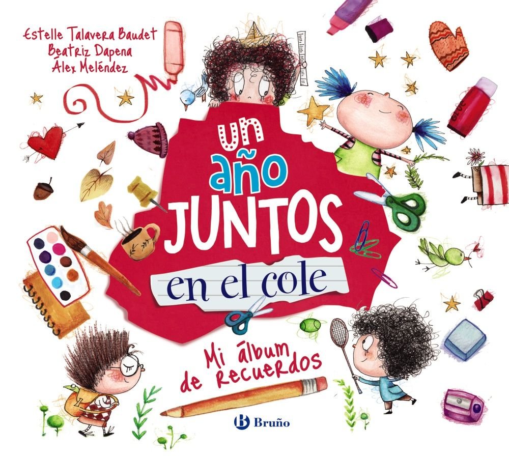UN AÑO JUNTOS EN EL COLE, de TALAVERA BAUDET, ESTELLE | portada del libro