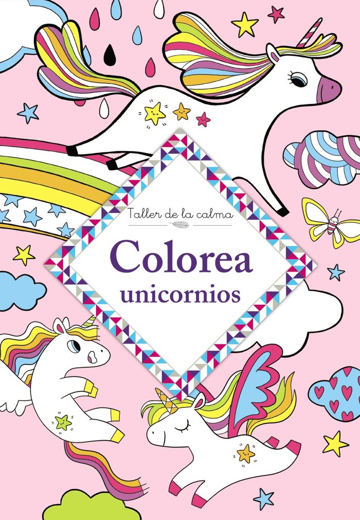 TALLER DE LA CALMA COLOREA UNICORNIOS, de AA.VV. | portada del libro