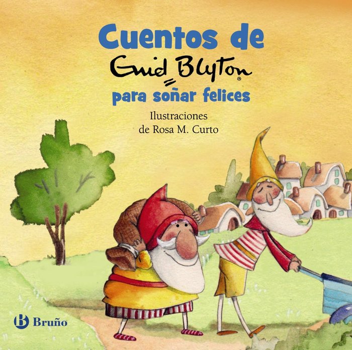 CUENTOS DE ENID BLYTON PARA SOÑAR FELICES, de BLYTON, ENID | portada del libro