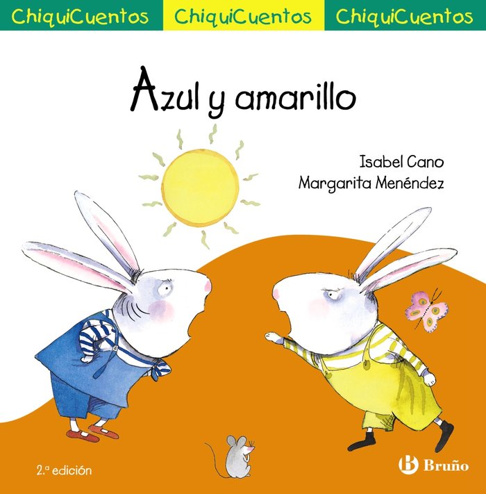 ChiquiCuento 32. Azul y amarillo, de CANO GUIJARRO, ISABEL | portada del libro