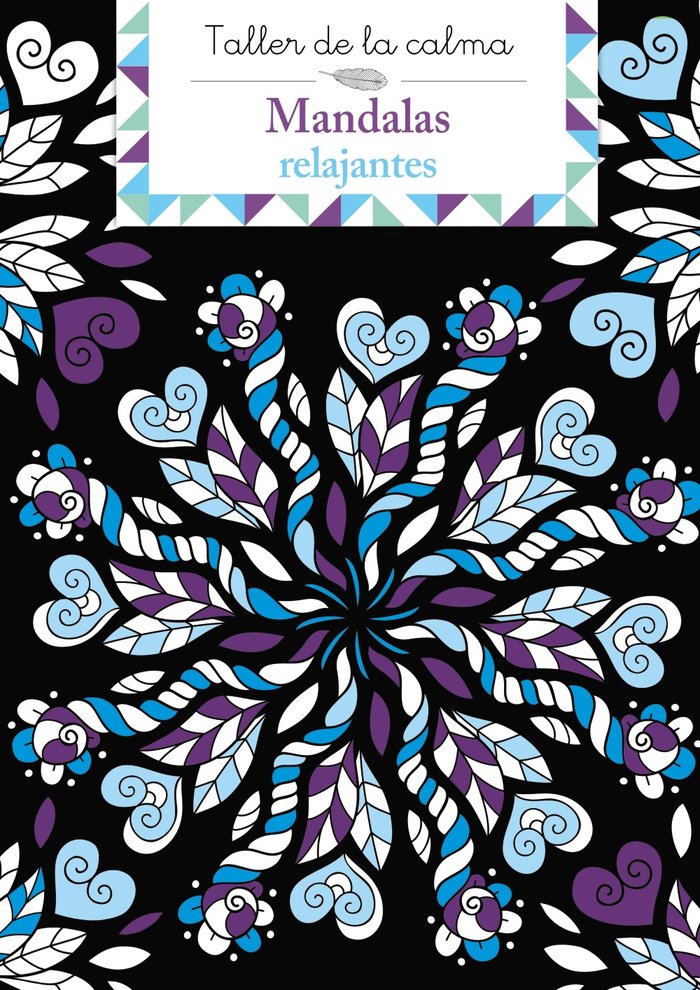 TALLER DE LA CALMA MANDALAS RELAJANTES, de VARIOS AUTORES | portada del libro