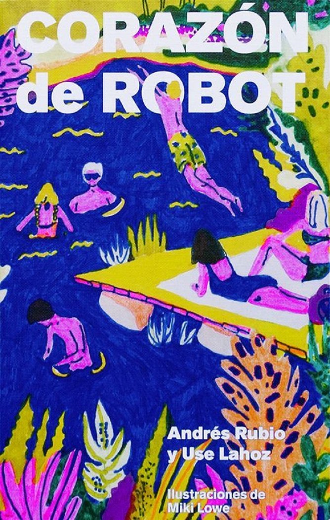 CORAZON DE ROBOT, de Lahoz, Use | portada del libro