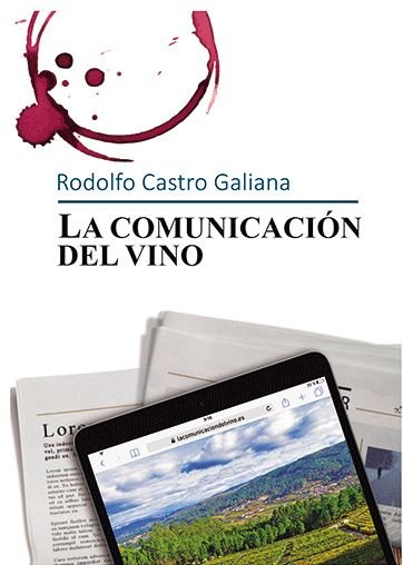 LA COMUNICACION DEL VINO, de CASTRO GALIANA, RODOLFO | portada del libro