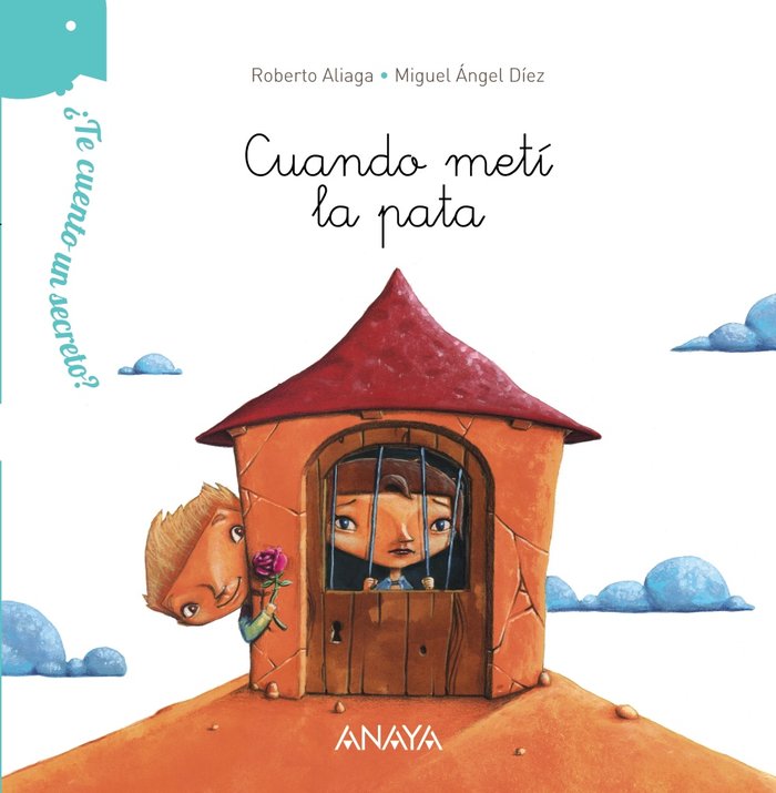 ¿Te cuento un secreto? Cuando metí la pata, de Aliaga, Roberto | portada del libro