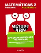 Matemáticas 2. Método ABN. Aprendo a resolver problemas 1., de Varios autores | portada del libro