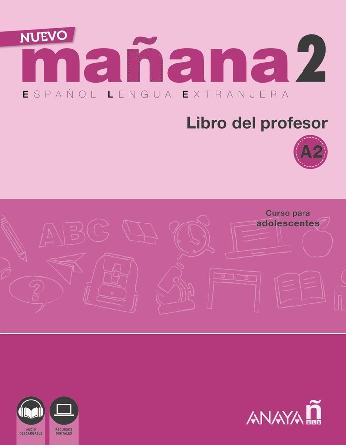 NUEVO Mañana 2 A2. Libro del Profesor, de Bodas Ortega, Mila | portada del libro