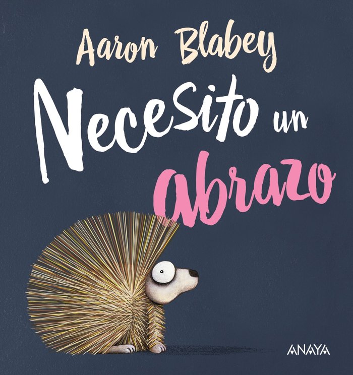 Necesito un abrazo, de Blabey, Aaron | portada del libro