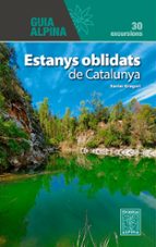 ESTANYS OBLIDATS DE CATALUNYA, de Francesc Xavier Gregori i Pons | portada del libro