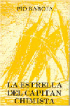 ESTRELLA DEL CAPITAN CHIMISTA LA, de BAROJA PIO | portada del libro