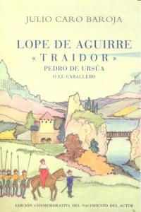 Lope de Aguirre "traidor", de CARO BAROJA | portada del libro
