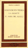 Marinero en tierra. La amante. El alba de alhelí ., de Alberti, Rafael | portada del libro
