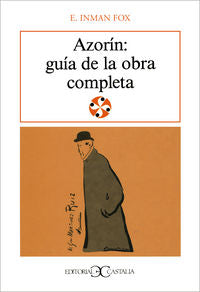 Azorín: Guía de la obra completa ., de Fox, E. Inman | portada del libro