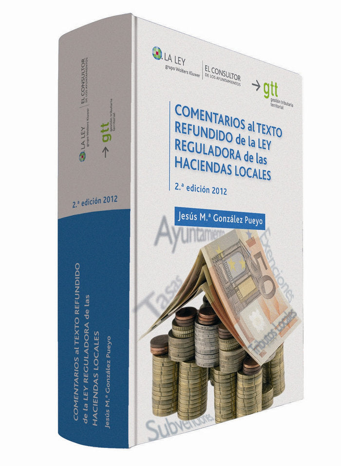 COMENTARIOS TEXTO REFUNDIDO LEY HACIENDAS LOCALES,, de JESÚS MARÃA GONZÃLEZ PUEYO | portada del libro