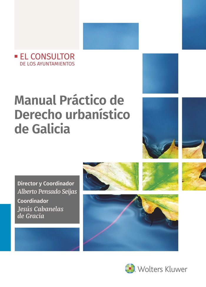 Manual Práctico de Derecho urbanístico de Galicia, de ALBERTO PENSADO SEIJAS | portada del libro