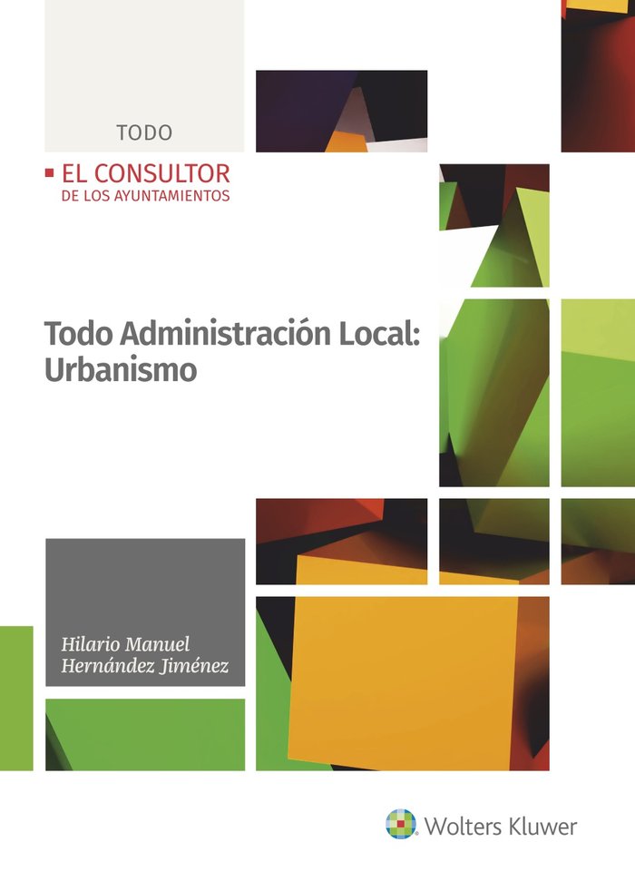 TODO ADMINISTRACION LOCAL: URBANISMO, de HERNANDEZ JIMENEZ, HILARIO MANUEL | portada del libro