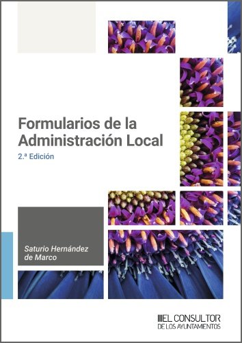 FORMULARIOS DE LA ADMINISTRACION LOCAL, de HERNANDEZ DE MARCO, SATURIO | portada del libro