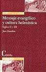 MENSAJE EVANGELICO Y CULTURA HELENISTICA, de DANIELOU, JEAN | portada del libro