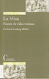 La misa. Fuente de vida cristiana, de GERHARD LUDWIG MÜLLER | portada del libro