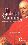 CARDENAL MANNING, EL, de JAMES PEREIRO | portada del libro