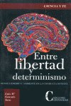 ENTRE LIBERTAD Y DETERMISMO, de GONZALO SANZ | portada del libro