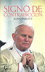 SIGNO DE CONTRADICCION (JUAN PABLO II), de JUAN PABLO II | portada del libro