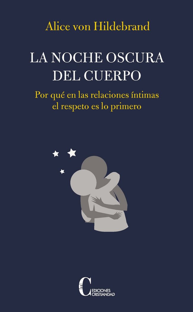NOCHE OSCURA DEL CUERPO, LA, de VON HILDEBRAND, ALICE | portada del libro