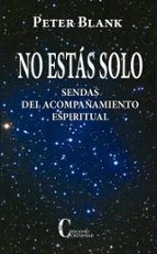 NO ESTAS SOLO, de PETER BLANK | portada del libro