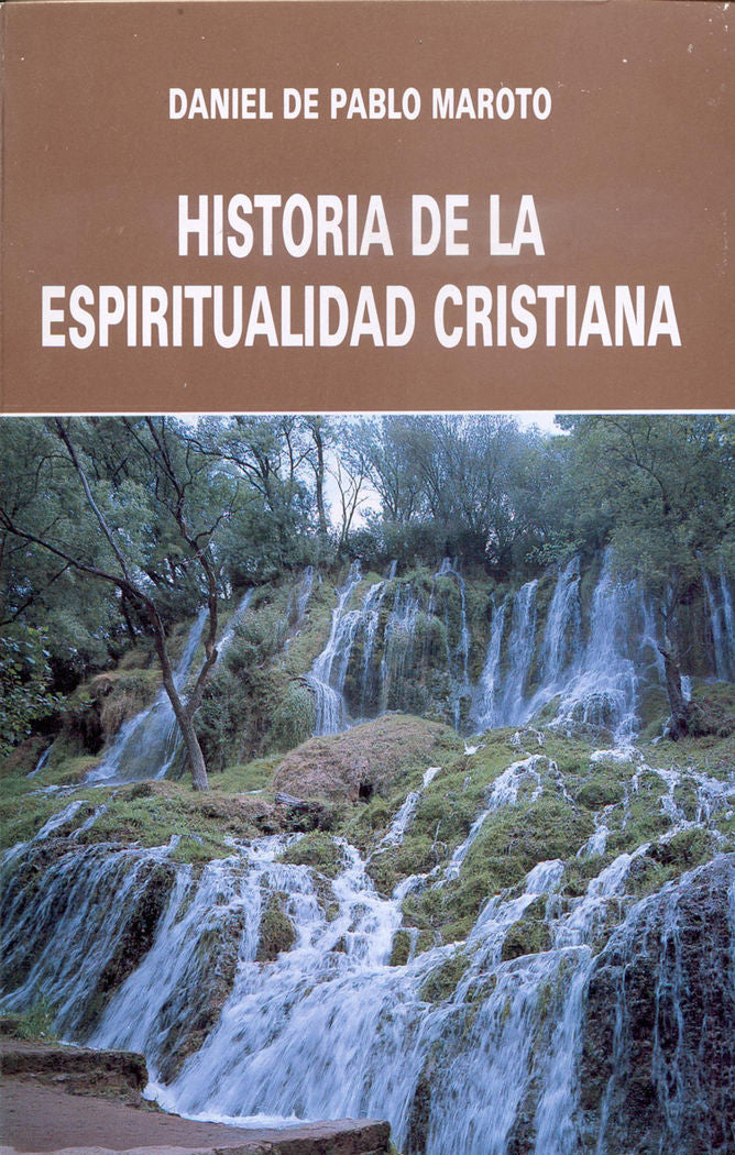 Historia de la espiritualidad cristiana, de de Pablo Maroto | portada del libro