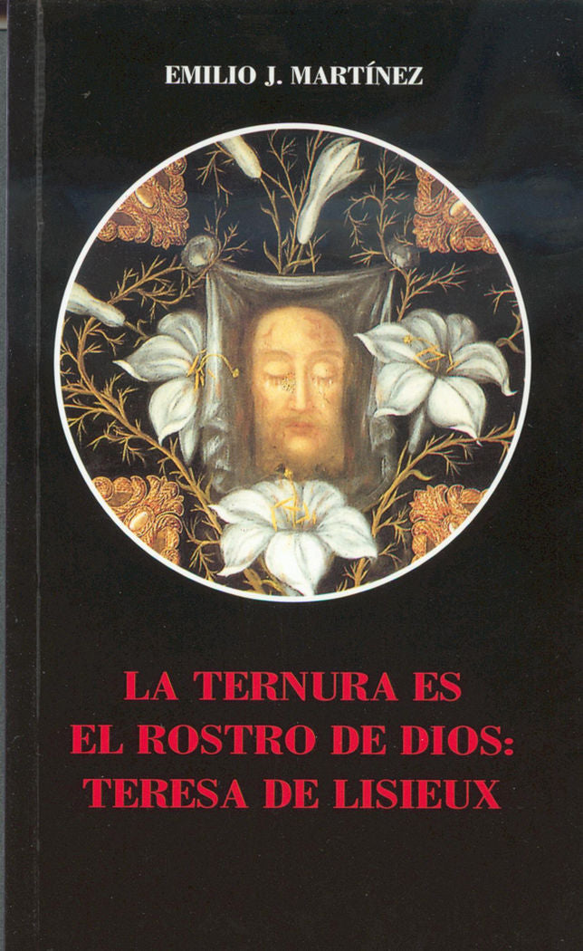 La ternura es el rostro de Dios: Teresa de Lisieux, de Martínez | portada del libro