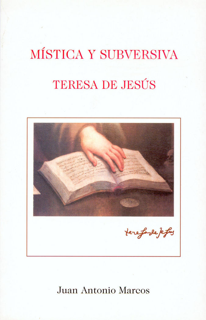 Mística y subversiva. Teresa de Jesús, de Marcos | portada del libro