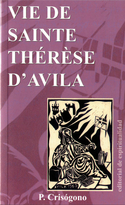 Vie de Sainte Thérèse D' Avila, de Crisógono de Jesús Sacramentado | portada del libro