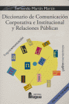 DIC.COMUNICACION CORPORATIVA INSTITUCIONAL RELACIONES PUBLIC, de MARTIN MARTIN | portada del libro