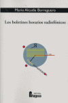 BOLETINES HORARIOS RADIOFONICOS,LOS, de ALCUDIA BORREGUERO | portada del libro
