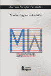 MARKETING EN TELEVISION, de BARAYBAR FERNANDEZ | portada del libro