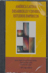 CD AMERICA LATINA DESARROLLO Y DINERO ESTUDIOS EMPIRICOS | portada del libro