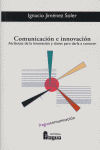 COMUNICACION E INNOVACION, de JIMENEZ SOLER | portada del libro