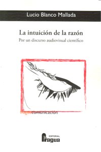 INTUICION DE LA RAZON,LA, de BLANCO MALLADA | portada del libro