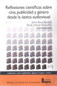 REFLEXIONES CIENTIFICAS SOBRE CINE PUBLICIDAD Y GENERO O.A., de SIERRA | portada del libro