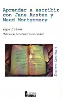 Aprender a escribir con Jane Austen y Maud Montgomery, de ENKVIST | portada del libro