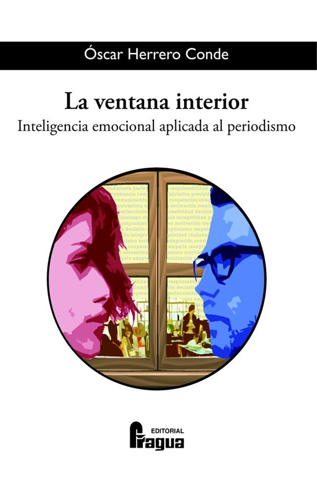 La ventana interior. Inteligencia emocional aplicada al periodismo, de HERRERO CONDE | portada del libro