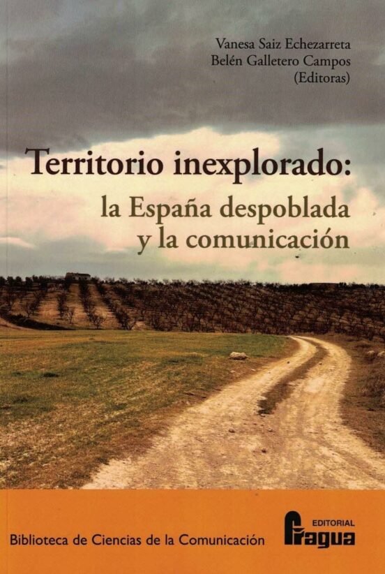 TERRITORIO INEXPLORADO LA ESPAÑA DESPOBLADA Y LA COMUNICACI | portada del libro