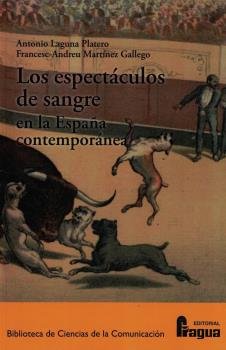 ESPECTACULOS DE SANGRE EN LA ESPAÑA CONTEMPORANEA,LOS | portada del libro